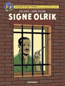 les aventures de blake et mortimer : d apr"s les personnages d ed gar p. jacobs. vol. 30. signe olrik-yves sente-9782870973097