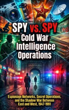 spy vs. spy: cold war intelligence operations (ebook)-sofia lane-9783565248797