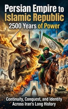 persian empire to islamic republic: 2500 years of power (ebook)-maya colton-9783565322497