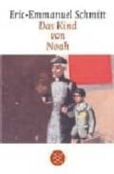 das kind noah-eric emmanuel schmitt-9783596169597