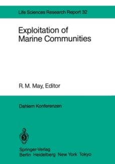 exploitation of marine communities-robert may-9783642701597