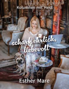 scharf, ehrlich, liebevoll (ebook)-esther mare-9783695702497