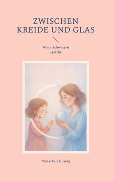 zwischen kreide und glas (ebook)-natascha klausing-9783695796397