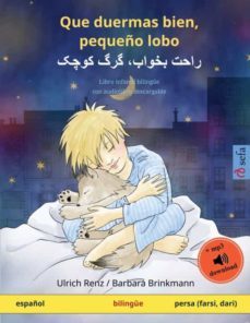 que duermas bien, pequeño lobo - راحت بخواب، گرگ کوچک (español - persa, farsi, dari)-9783739918297