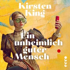 ein unheimlich guter mensch (audiolibro)-kirsten king-9783753001197