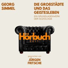 die grossstadte und das geistesleben. ein grundlagenwerk der soziologie. (audiolibro)-georg simmel-9783754520697