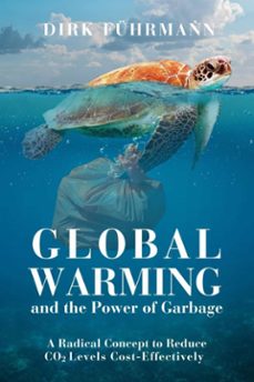 global warming and the power of garbage (ebook)-dirk führmann-9783758474897
