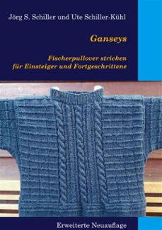 ganseys - fischerpullover stricken fur einsteiger und fortgeschrittene (ebook)-9783759780997
