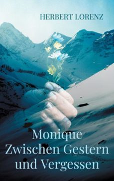 monique zwischen gestern und vergessen (ebook)-9783769345797