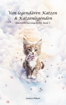 von legendaren katzen &amp; katzenlegenden (ebook)-jessica hilbert-9783769396997