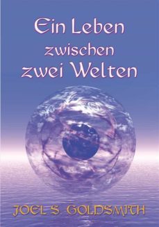 ein leben zwischen zwei welten (ebook)-joel s. goldsmith-9783796405297