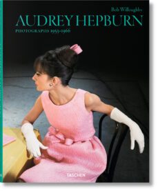 audrey hepburn: photographs 1953-1966-bob willoughby-9783836554497