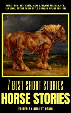 7 best short stories - horse stories (ebook)-bret harte-d. h. lawrence-9783967241297