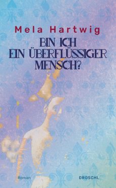 bin ich ein uberflussiger mensch? (ebook)-9783990591697