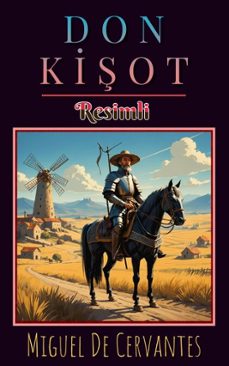 don kişot (ebook)-miguel de cervantes saavedra-miguel de cervantes saavedra-9786052259597