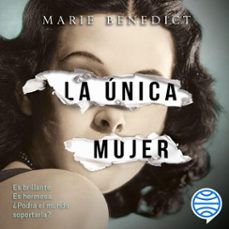 la unica mujer (audiolibro)-marie benedict-9786070771897