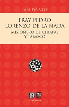fray pedro lorenzo de la nada (ebook)-jan de vos-9786071618597