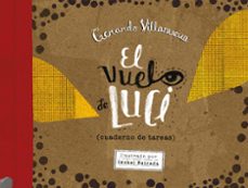 el vuelo de luci (cuaderno de tareas) (ebook)-gerardo villanueva-9786071637697