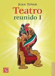 teatro reunido, i (ebook)-juan tovar-9786071654274