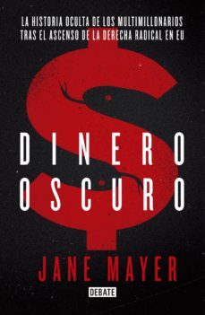 dinero oscuro (ebook)-jane mayer-9786073168397