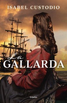 la gallarda (ebook)-isabel custodio-9786073805797