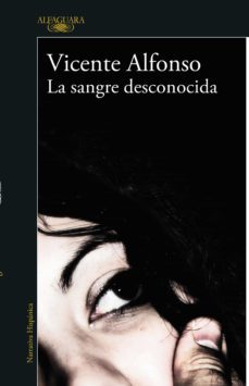 la sangre desconocida (ebook)-vicente alfonso-9786073823197