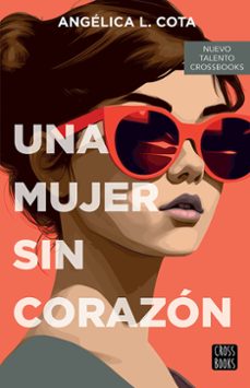 una mujer sin corazon-9786073916097