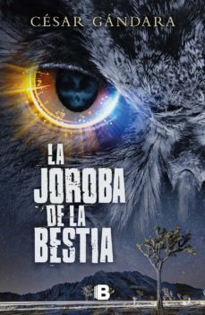 la joroba de la bestia (ebook)-cesar gandara-9786075294797