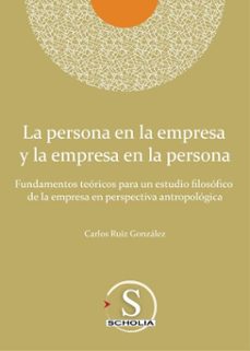 la persona en la empresa y la empresa en la persona-carlos ruiz gonzález-9786079920197