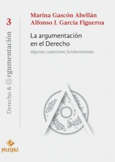 la argumentacion en el derecho (ebook)-marina gascon abellan-9786124218897