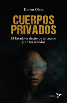 cuerpos privados (ebook)-dorian olaya-9786287703797