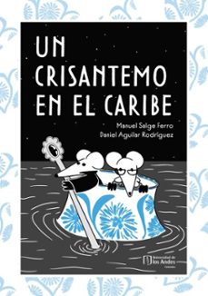 un crisantemo en el caribe (ebook)-manuel salge ferro-daniel aguilar rodríguez-9786287903197