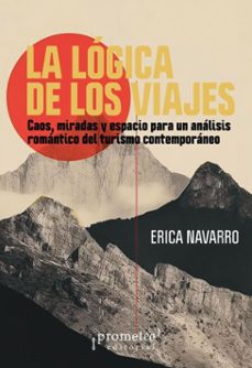 la logica de los viajes (ebook)-erica navarro-9786313230297