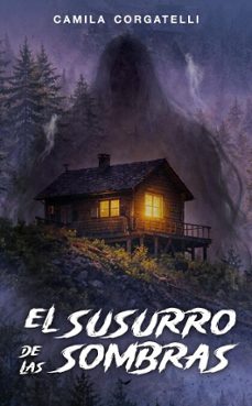 el susurro de las sombras-camila abril corgatelli-9786316599797