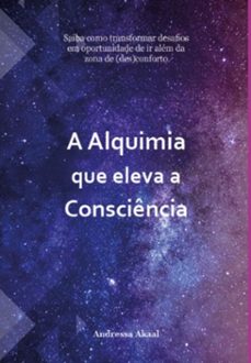 a alquimia que eleva a consciencia (ebook)-andressa akaal-9786500476897