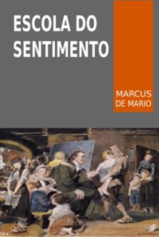escola do sentimento (ebook)-marcus de mario-9786500959697