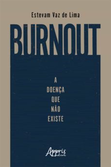 burnout: a doença que no existe (ebook)-estevam vaz de lima-9786525014197