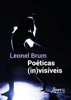 poeticas (in)visiveis (ebook)-leonel brum-9786525075297
