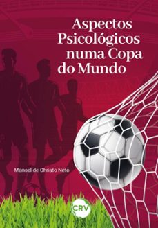 aspectos psicologicos numa copa do mundo (ebook)-manoel de christo neto-9786525172897