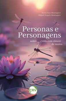 personas e personagens (ebook)-maria inez montagner-miguel ângelo montagner-9786525186597