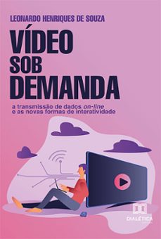 video sob demanda (ebook)-leonardo henriques de souza-9786525264097