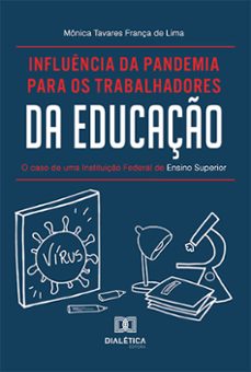 influencia da pandemia para os trabalhadores da educaço (ebook)-mônica tavares frança de lima-9786525285597