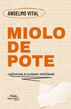 miolo de pote (ebook)-anselmo vital-9786527410997