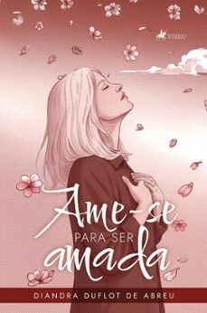 ame-se para ser amada (ebook)-diandra duflot de abreu-9786528039197
