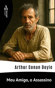 meu amigo, o assassino (ebook)-arthur conan doyle-9786551730597