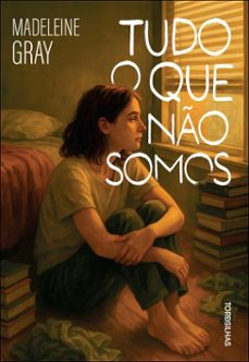 tudo o que no somos (ebook)-madeleine gray-9786555683097