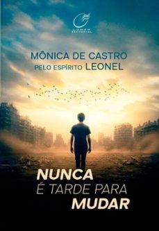 nunca e tarde para mudar (ebook)-mônica de castro-9786557921197