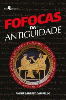 fofocas da antiguidade (ebook)-andre barreto campello-9786558409397