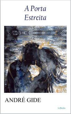 a porta estreita - andre gide (ebook)-andre gide-9786558949497