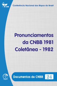 pronunciamentos da cnbb 1981-1982 - documentos da cnbb 24 - digital (ebook)-conferência nacional dos bispos do brasil-9786559752997
